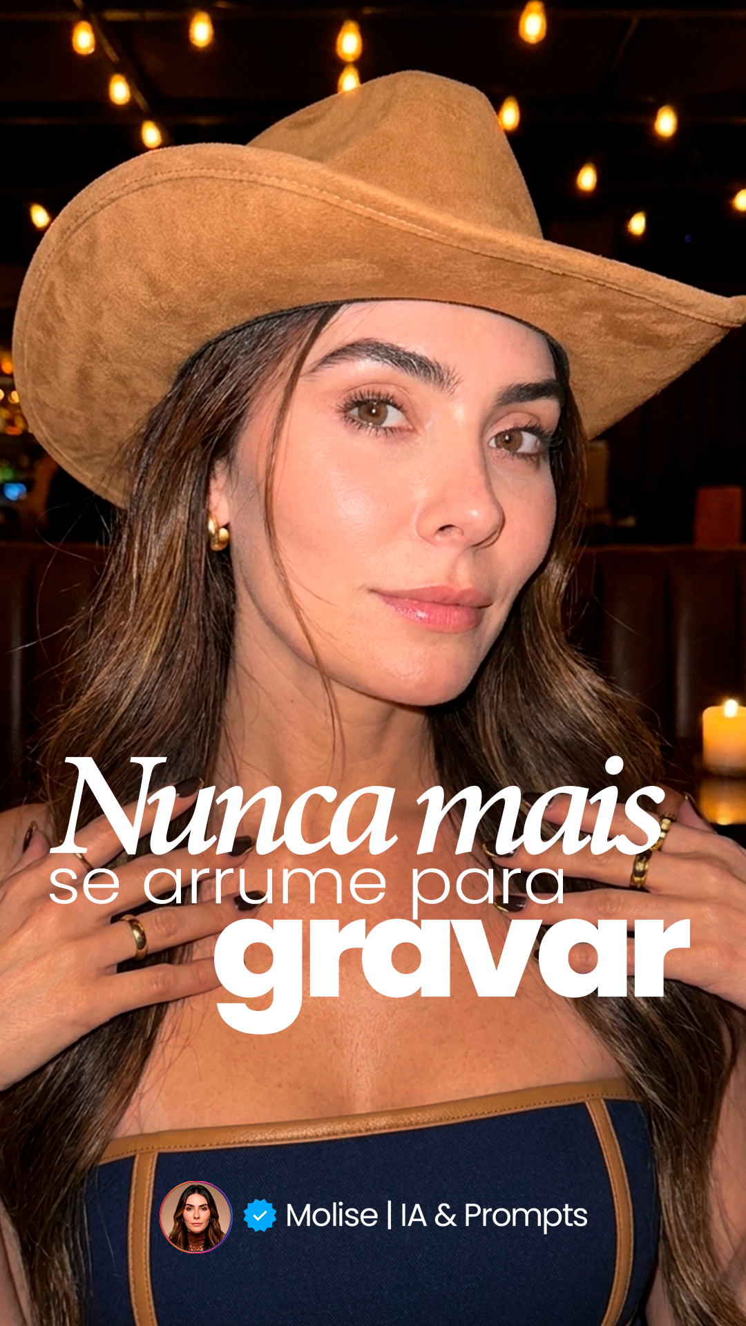 Nunca mais se arrume para gravar