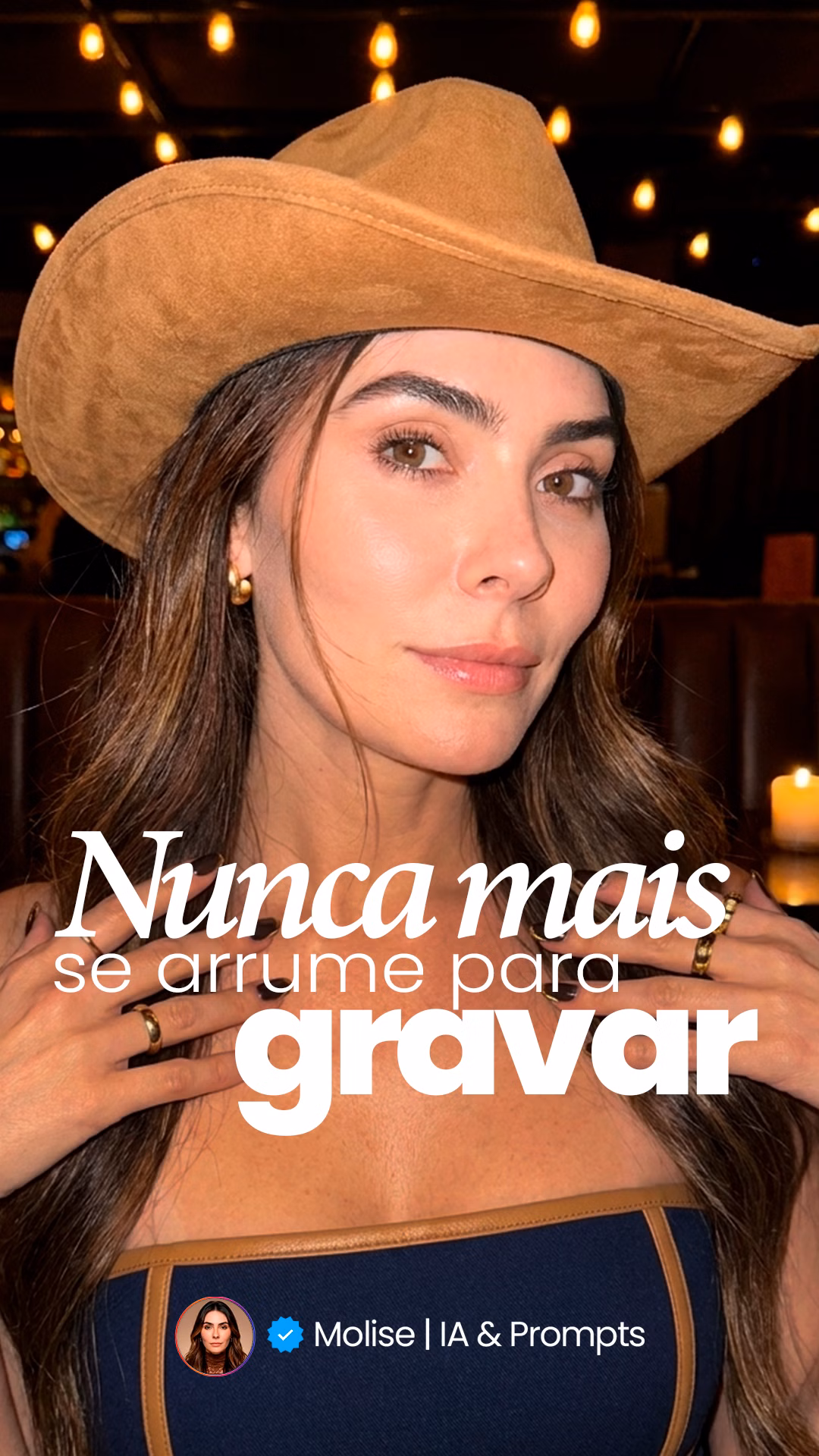 Nunca mais se arrume para gravar